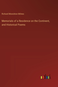 Memorials of a Residence on the Continent, and Historical Poems