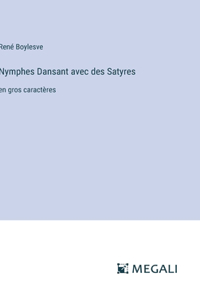 Nymphes Dansant avec des Satyres