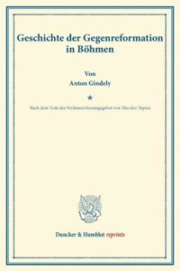 Geschichte Der Gegenreformation in Bohmen