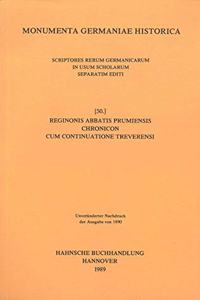 Reginonis Abbatis Prumiensis Chronicon Cum Continuatione Treverensi