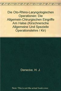 Die Oto-Rhino-Laryngologischen Operationen: Die Allgemein-Chirurgischen Eingriffe Am Halse