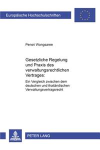 Gesetzliche Regelung Und Praxis Des Verwaltungsrechtlichen Vertrages