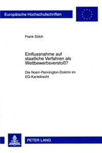 Einflussnahme Auf Staatliche Verfahren ALS Wettbewerbsverstoß?