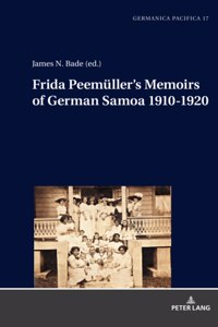 Frida Peemueller's Memoirs of German Samoa 1910-1920