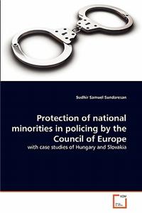 Protection of national minorities in policing by the Council of Europe