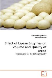Effect of Lipase Enzymes on Volume and Quality of Bread