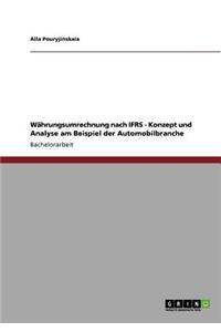 Währungsumrechnung nach IFRS - Konzept und Analyse am Beispiel der Automobilbranche