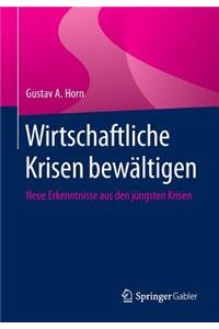 Wirtschaftliche Krisen Bewältigen