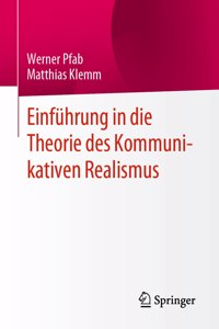 Einführung in die Theorie des Kommunikativen Realismus