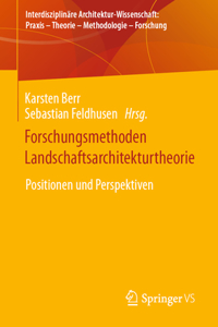 Forschungsmethoden Landschaftsarchitekturtheorie