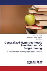 Generalized Hypergeometric Function and C- Programming