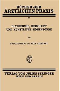 Diathermie, Heissluft und Künstliche Höhensonne