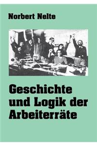 Geschichte und Logik der Arbeiterräte