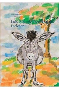 Lolo, Bibi und Piccolina, das Eselchen