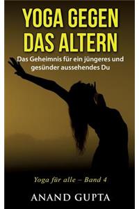 Yoga gegen das Altern
