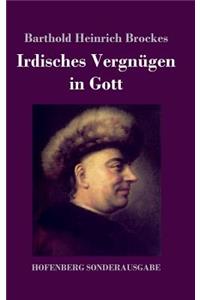 Irdisches Vergnügen in Gott