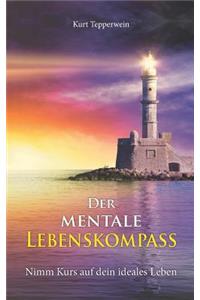 Der mentale Lebenskompass