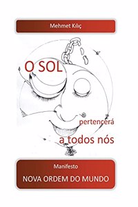 O sol pertencerá a todos nós