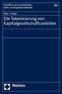 Die Tokenisierung Von Kapitalgesellschaftsanteilen