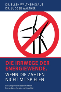 Irrwege der Energiewende