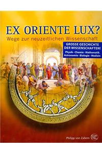 Ex Oriente Lux?