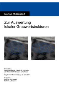 Zur Auswertung lokaler Grauwertstrukturen
