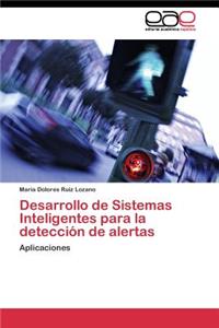 Desarrollo de Sistemas Inteligentes para la detección de alertas