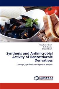Synthesis and Antimicrobial Activity of Benzotriazole Derivatives