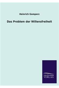 Problem Der Willensfreiheit