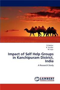 Impact of Self Help Groups in Kanchipuram District, India