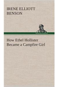 How Ethel Hollister Became a Campfire Girl