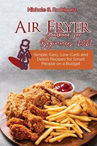 Air Fryer Cookbook for Beginners 2021
