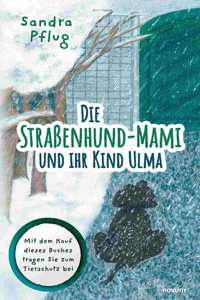 Die Straßenhund-Mami und ihr Kind Ulma