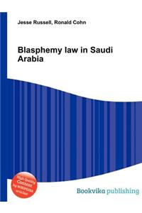 Blasphemy Law in Saudi Arabia