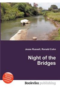 Night of the Bridges