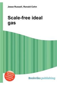 Scale-Free Ideal Gas