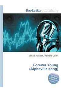 Forever Young (Alphaville Song)