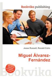 Miguel Alvarez-Fernandez