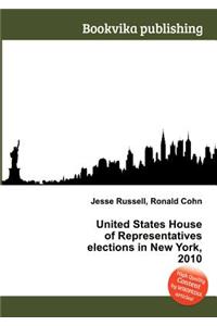 United States House of Representatives Elections in New York, 2010
