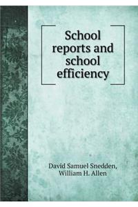 School Reports and School Efficiency