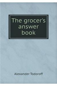 The Grocer's Answer Book