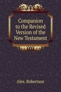 Companion to the Revised Version of the New Testament