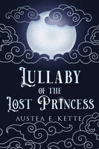 Lullaby of the Lost Princess