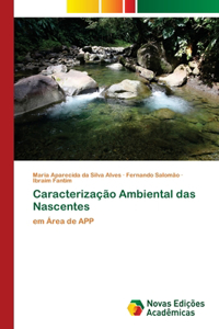 Caracterização Ambiental das Nascentes