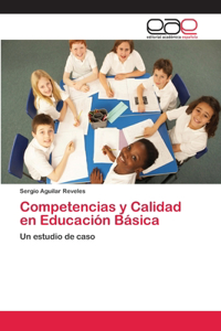 Competencias y Calidad en Educación Básica