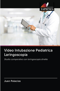 Video Intubazione Pediatrica Laringoscopia