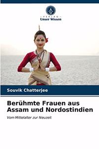 Berühmte Frauen aus Assam und Nordostindien