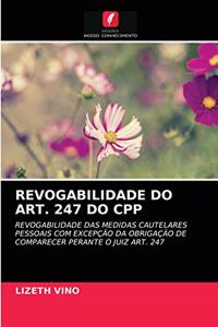 Revogabilidade Do Art. 247 Do Cpp
