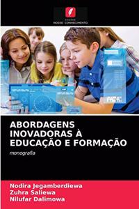 Abordagens Inovadoras À Educação E Formação