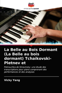 Belle au Bois Dormant (La Belle au bois dormant) Tchaïkovski-Pletnev et